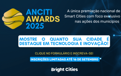 Aberta as inscrições para o Prêmio Nacional ANCITI AWARDS 2025 powered by Bright Cities